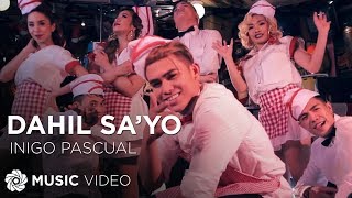 Dahil Sayo  Inigo Pascual Music Video [upl. by Ollopa948]