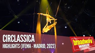 CIRCLASSICA  Gran Circo Mundial Madrid 2023 [upl. by Ettennal]