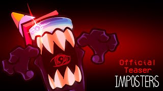 Imposters Official Teaser Trailer  Vs Imposter Evil Imposter the Series [upl. by Lull]