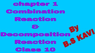 Chapter 1 Combination Reaction and Decomposition Reaction Class 10 [upl. by Llerot]