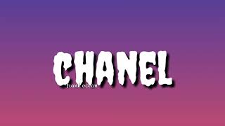 Chanel  Frank Ocean  lyrics [upl. by Retrak695]