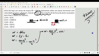 PUCRJ Seja um corpo de massa M  100 kg deslizando sobre um plano horizontal com velocidade [upl. by Eceela]