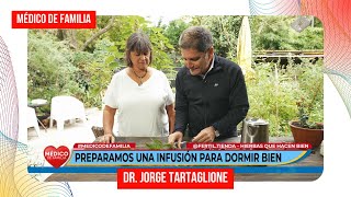 Plantas para el insomnio  Hierbas que hacen bien  Médico de familia  Dr Jorge Tartaglione [upl. by Htebsil]