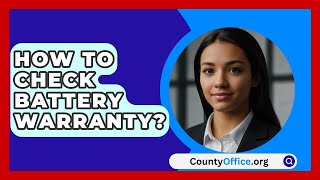 How To Check Battery Warranty  CountyOfficeorg [upl. by Magdala870]