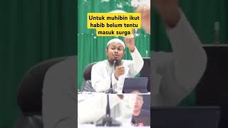 Pengikut habib tidak jaminan masuk surga shortvideo [upl. by Germaine]