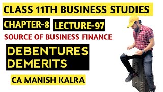 Debentures  Demerits  Chapter8  Source Of Business Finance  Class11 BST [upl. by Ingrid]