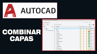 COMBINAR CAPAS  NO SE PUEDEN ELIMINAR CAPAS  MERGE LAYERS  AUTOCAD 2021 [upl. by Novla794]