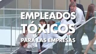 Empleados tóxicos para las empresas [upl. by Telracs92]