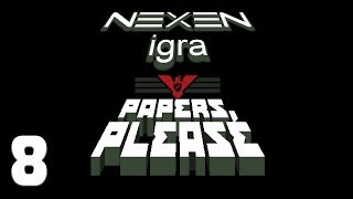 Igrajmo Papers Please Ep 8 [upl. by Weeks]