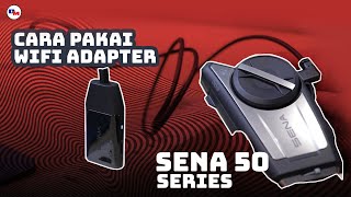 Cara Update Sena 50 Series dengan Wifi Adapter [upl. by Malca]