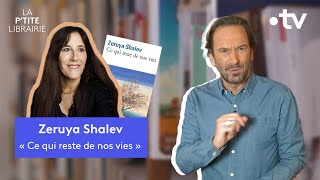 ZERUYA SHALEV  CE QUI RESTE DE NOS VIES  LA PTITE LIBRAIRIE [upl. by Jollanta335]