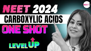 Carboxylic Acids  One Shot  LevelUp  NEET 2024  neet neet2024  Monica Bedi [upl. by Peterman]