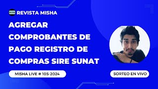 Agregar comprobantes de pago Registro de Compras SIRE SUNAT [upl. by Inar683]