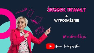 Środek trwały a wyposażenie [upl. by Silin]