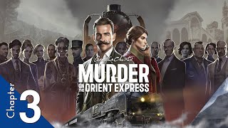 🕵️ Agatha Christie  Murder on the Orient Express 【Full Game Walkthrough Chapter 3】 No Commentary [upl. by Mich]