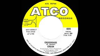 1969 HITS ARCHIVE Crossroads  Cream mono 45 [upl. by Jessy]