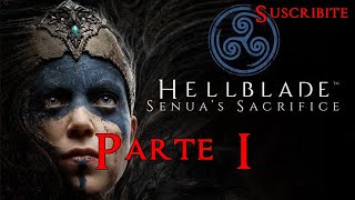 Hellblade Senuas Sacrifice – Un Viaje al Infierno de la Mente Parte 1 [upl. by Clotilde]