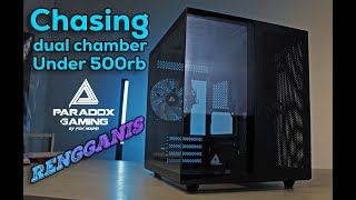 Casing Dual Chamber MATX di bawah 500 RIBU Paradox Gaming Rengganis [upl. by Roch]