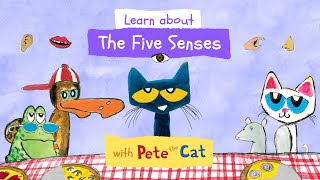 Learn About Your Five Senses with Pete the Cat [upl. by Lerrad177]