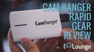 CamRanger Rapid Gear Review [upl. by Fleeman320]