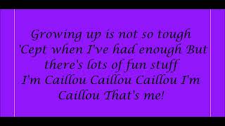 Caillou Theme Song Lyrics [upl. by Rahab]