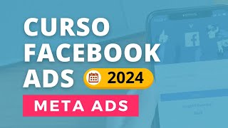 Curso Facebook Ads 2024 desde cero  META ADS IA y ChatGPT [upl. by Hnacogn]