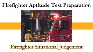 Firefighter Aptitude Test Preparation Firefighter Situational Judgement [upl. by Nayd]