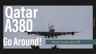 StormEunice  LHR  Qatar A380 Go AROUND [upl. by Skoorb]