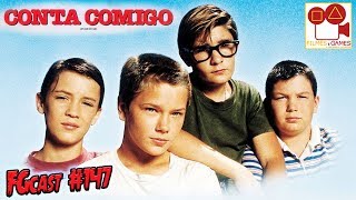 Conta Comigo Stand By Me 1986  FGcast 147 [upl. by Charlie]