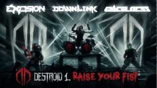 Excision Downlink Space Laces  Destroid 1 Raise Your Fist [upl. by Jordan]