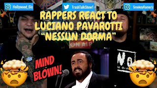 Rappers React To Luciano Pavarotti quotNessun Dormaquot LIVE [upl. by Ecart]