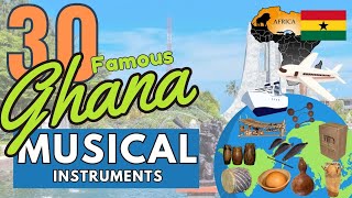 30 FAMOUS GHANA MUSICAL INSTRUMENTS WITH NAMES AND PICTURES [upl. by Derrek]