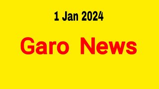 Garo News 1 January 2024  Garo AIR Shillong [upl. by Naerda480]