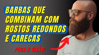 Dicas e Tipos de BARBAS para ROSTO REDONDO [upl. by Aliehc]