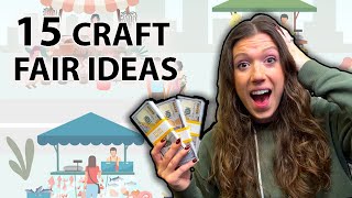 15 Craft Fair Ideas That Sell Best  Complete Guide [upl. by Yanehc618]