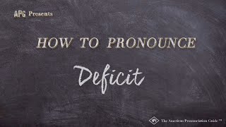 How to Pronounce Deficit Real Life Examples [upl. by O'Callaghan775]