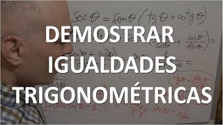 APRENDE A DEMOSTRAR IGUALDADES TRIGONOMÉTRICAS [upl. by Garey]