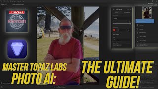 Master Topaz Labs Photo AI THE ULTIMATE GUIDE [upl. by Leoine]