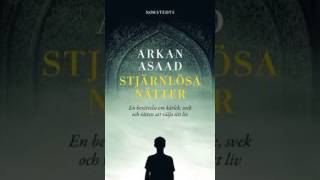 Arkan Asaad Stjärnlösa nätter Ljudbok 5 6 [upl. by Fasto]