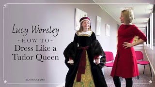 Lucy Worsley explains how to dress like a Tudor Queen [upl. by Noreen]