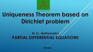 Uniqueness Theorem of Dirichlet problem  Partial differential equations  MSc Mathematics [upl. by Borden]