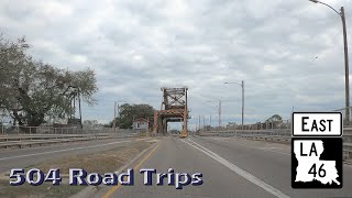 Road Trip 618  Louisiana Hwy 46 East  New OrleansArabi Louisiana [upl. by Aviv986]