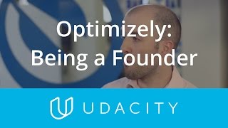 Optimizely Being a Founder  Validation  Product Design  Udacity [upl. by Eserahs]