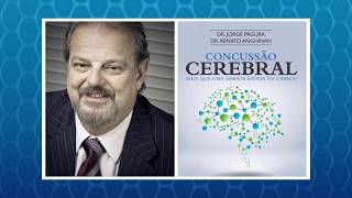 Concussão Cerebral Entrevista Com o Dr Jorge Roberto Pagura Parte 2 [upl. by Aviva]