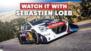 Watch it With Sébastien Loeb  2013 Pikes Peak World Record [upl. by Ahsinac]