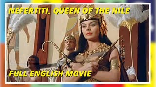 Nefertiti Queen of the Nile  History  Full English Movie [upl. by Rothschild]