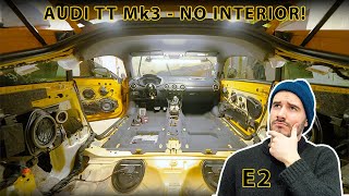 TOTALED AUDI TT MK3  Interior Removal  E2 [upl. by Bollay159]