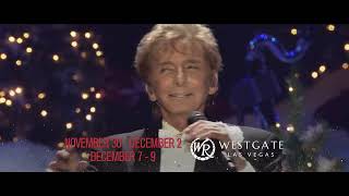 Barry Manilow  A Very Barry Christmas  Westgate Las Vegas  2023 TV Ad [upl. by Eyllib]