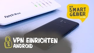 Sicherer surfen VPN Serie 2  Einrichtung mit Android FRITZBox 7590 [upl. by Eimerej]