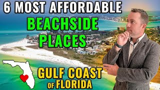 6 Most Affordable Beachside Places to Live on Floridas Gulf Coast [upl. by Tammy]